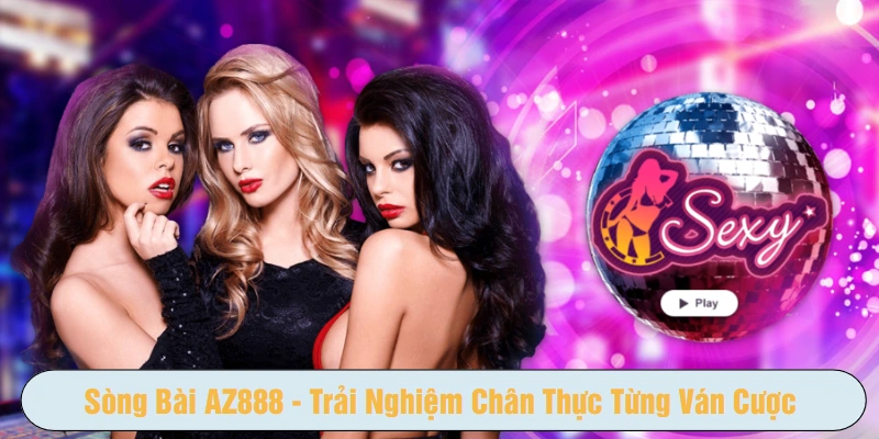 Khám phá sòng bài AZ888